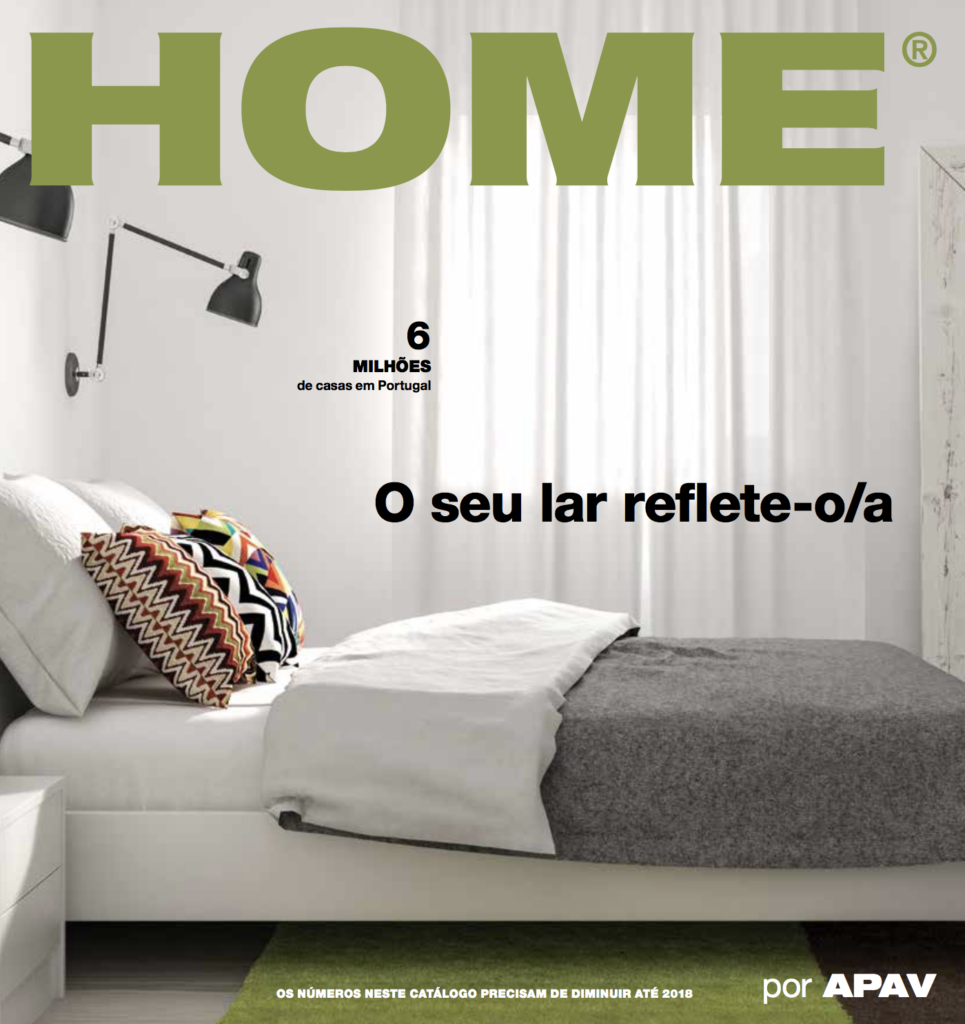 Na segunda edição do catálogo "Home", com dados referentes a 2016, o mote de lançamento é de que “Os números neste catálogo precisam de diminuir até 2018”.
