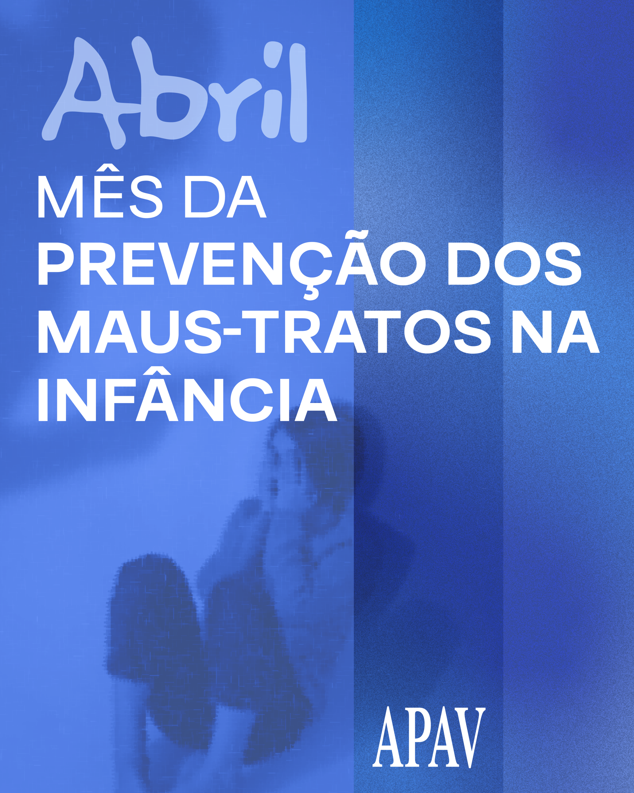 Abril Mês dos Maus tratos na Infância